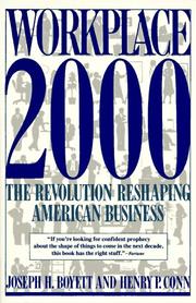 Cover of: Workplace 2000 by Joseph H. Boyett, Henry P. Conn, Joseph H. Boyett, Henry P. Conn