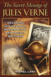 Cover of: The Secret Message of Jules Verne by Michel Lamy