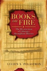 Cover of: Books on Fire: The Destruction of Libraries throughout History