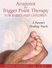 Acupoint and trigger point therapy for babies and children by Donna Finando