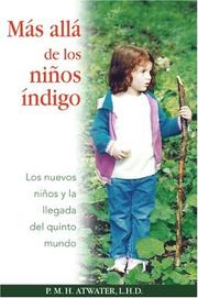 Cover of: Más allá de los niños índigo: Los nuevos niños y la llegada del quinto mundo