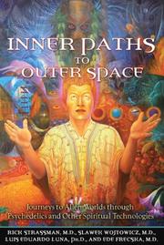 Cover of: Inner Paths to Outer Space by Rick Strassman, Slawek Wojtowicz, Luis Eduardo Luna, Ede Frecska