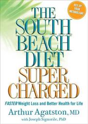 Cover of: The South Beach Diet Supercharged by Arthur Agatston, Joseph Signorile