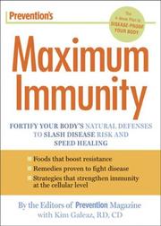 Cover of: Prevention's Maximum Immunity: Fortify Your Body's Natural Defenses to Slash Disease Risk and Speed Healing
