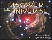 Cover of: Discover the Universe 2006 Calendar by Richard Berry