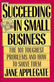 Cover of: Succeeding in small business: the 101 toughest problems and how to solve them