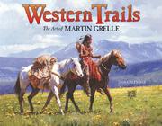 Cover of: Western Trails 2008 Calendar | Martin Grelle