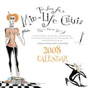 Cover of: Too Soon for a Mid-Life Crisis 2008 Calendar: A Helen Exley Gift-calendar