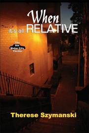 Cover of: When It's All Relative: The 8th Motor City Thriller