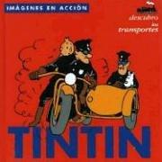 Tintin - Je découvre les moyens de transport by Hergé