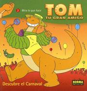 Cover of: Tom, vol. 6: Descubre el carnaval/ Tom vol. 6: Discovering the Carnival (Tom)/ Spanish Edition