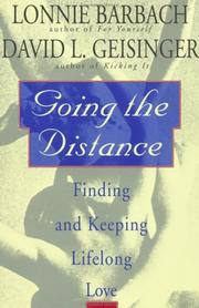 Cover of: Going the distance: finding and keeping lifelong love