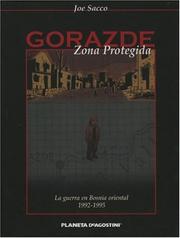 Cover of: Gorazde Zona protegida: La guerra en Bosnia oriental 1992-1995: Safe Area Gorazde/ The War in Eastern Bosnia 1992-1995/ Spanish Ediiton