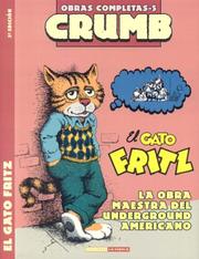 Cover of: Crumb obras completas: El gato Fritz/ Crumb Complete Comics: Fritz the Cat (Crumb Obras Completas / Crumb Complete Comics:)