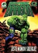 Cover of: Savage Dragon vol 1: Este mundo salvaje/ Savage Dragon vol 1 by Eric Larsen