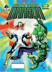 Cover of: Savage Dragon, vol. 6: El hombre mas poderoso de la tierra: El Hombre poderoso de la tierra (Savage Dragon (Spanish))
