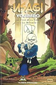 Cover of: Usagi Yojimbo vol. 3: Al filo de la vida y la muerte: Usagi Yojimbo vol. 3 by Stan Sakai