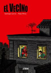 Cover of: El vecino vol. 1: The Neighbor vol. 1