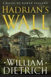 Hadrian's Wall by Dietrich, William