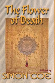 Cover of: The Flower of Death by Simon, Coe, Simon, Coe