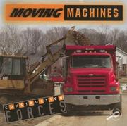 Cover of: Moving Machines (Construction Forces)