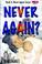 Cover of: Never Again