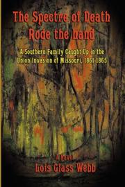 Cover of: The Spectre of Death Rode the Land | Lois, Glass Webb