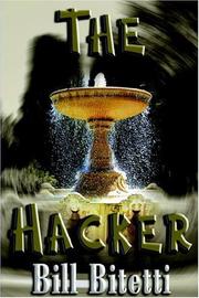 Cover of: The Hacker by Bill Bitetti, Bill Bitetti