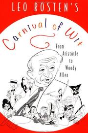Cover of: Leo Rosten's Carnival of Wit: From Aristotle to Woody Allen