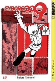 Cyborg 009, Vol. 10 by Shotaro Ishinomori