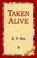 Cover of: Taken Alive