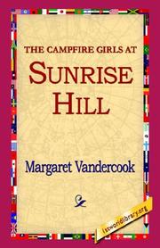 Cover of: The Camp Fire Girls at Sunrise Hill | Margaret O