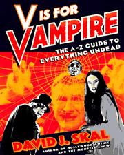Cover of: V is for Vampire: the A to Z guide to everything undead