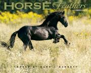 Cover of: Horse Feathers with Breed Bits 2007 Calendar | Mark J. Barrett
