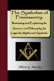 Cover of: The Symbolism of Freemasonry by Albert Gallatin Mackey, Albert Gallatin Mackey