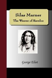 Cover of: Silas Marner - The Weaver of Raveloe by George Eliot