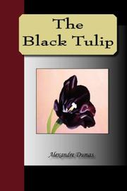 Cover of: The Black Tulip by Alexandre Dumas