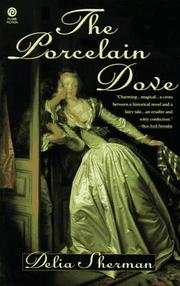 Cover of: The porcelain dove, or, Constancy's reward