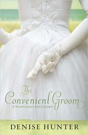The convenient groom by Denise Hunter