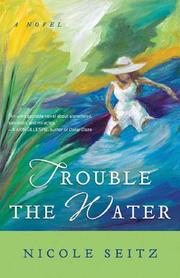 Cover of: Trouble the Water by Nicole Seitz