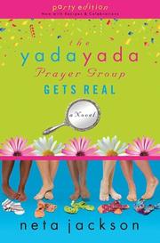 Cover of: The Yada Yada Prayer Group Gets Real (Yada Yada Series)