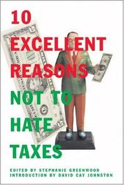 Cover of: 10 Excellent Reasons Not to Hate Taxes by 