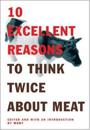 Cover of: 10 Excellent Reasons to Think Twice About Meat