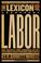 Cover of: The Lexicon of Labor