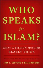 Cover of: Who Speaks For Islam? by John L. Esposito, Dalia Mogahed