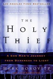 Cover of: The Holy Thief: A Con Man's Journey from Darkness to Light