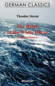 Cover of: The Rider of the White Horse (The Dykemaster. German Classics)