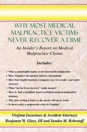 Cover of: Why Most Medical Malpractice Victims Never Recover a Dime