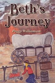 Beth's Journey by Peggy Williamson
