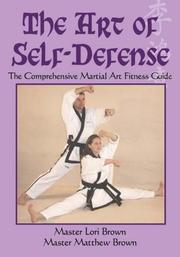 Cover of: The Art of Self Defense: the comprehensive martial art fitness guide